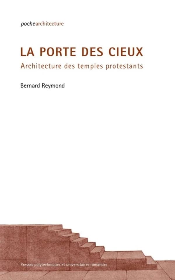 La porte des cieux : architecture des temples protestants