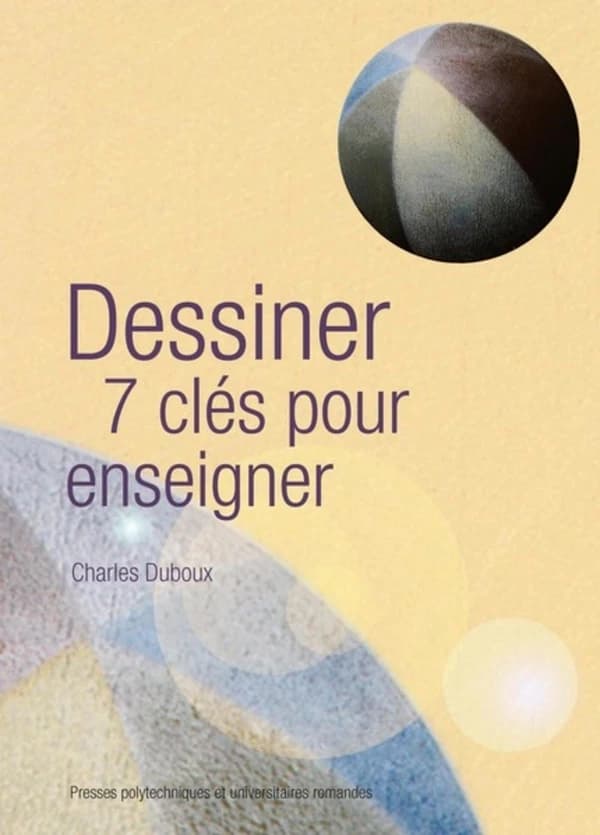 Dessiner : 7 clés pour enseigner