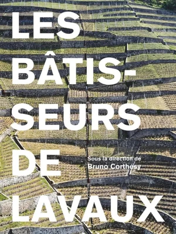 Les bâtisseurs de Lavaux