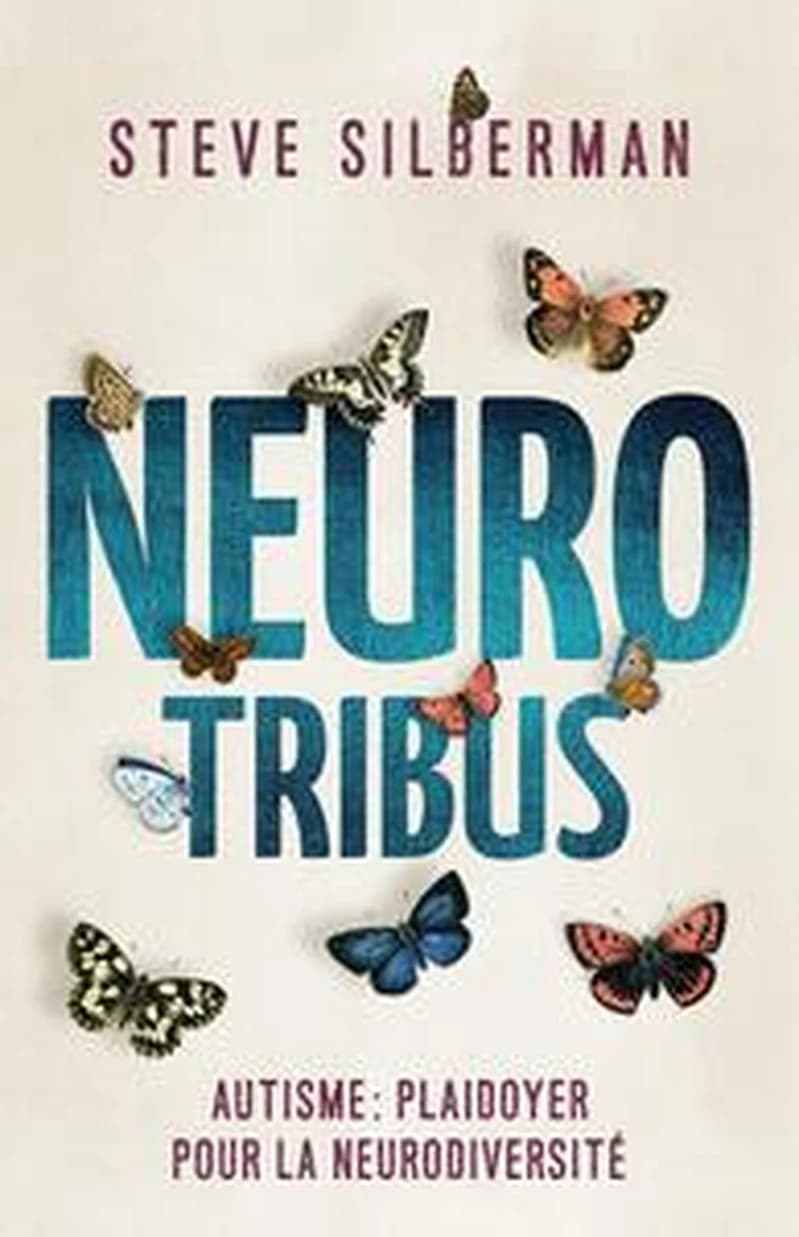 Neuro tribus : autisme, plaidoyer pour la neurodiversité