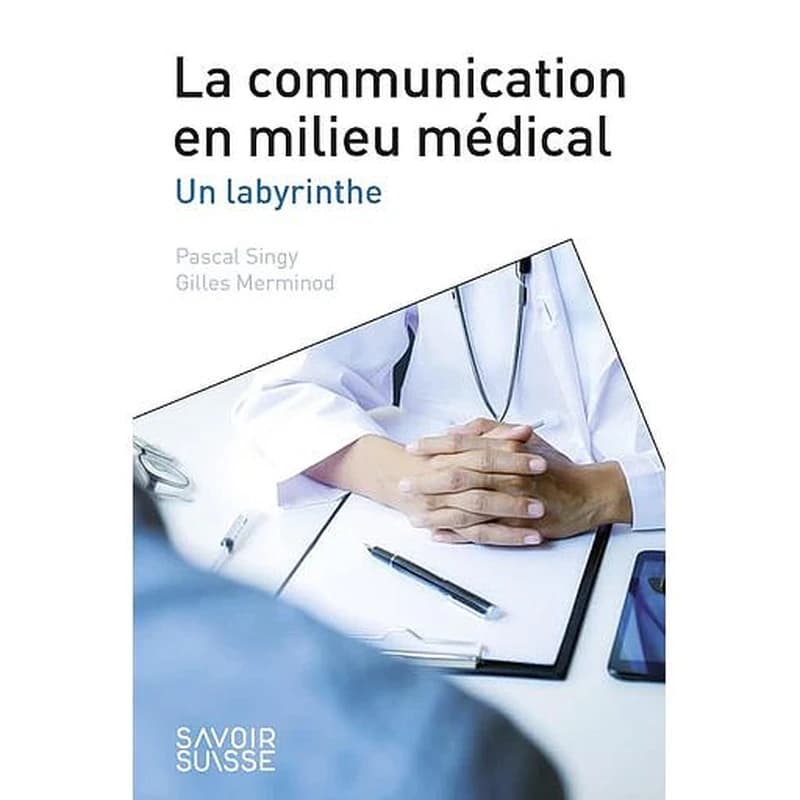 La communication en milieu médical : un labyrinthe