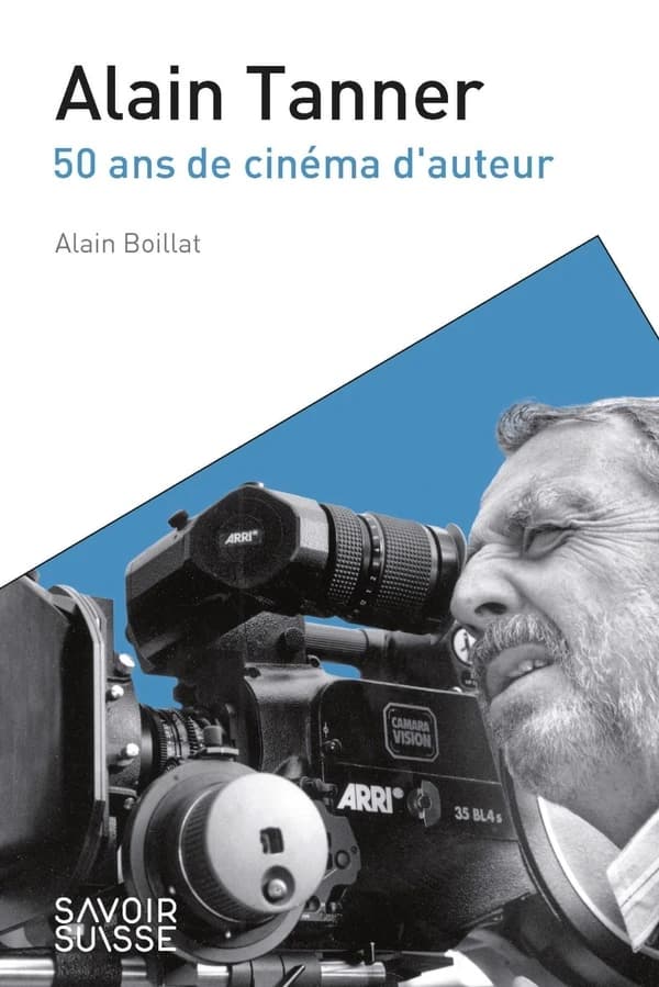 Alain Tanner : 50 ans de cinéma d'auteur