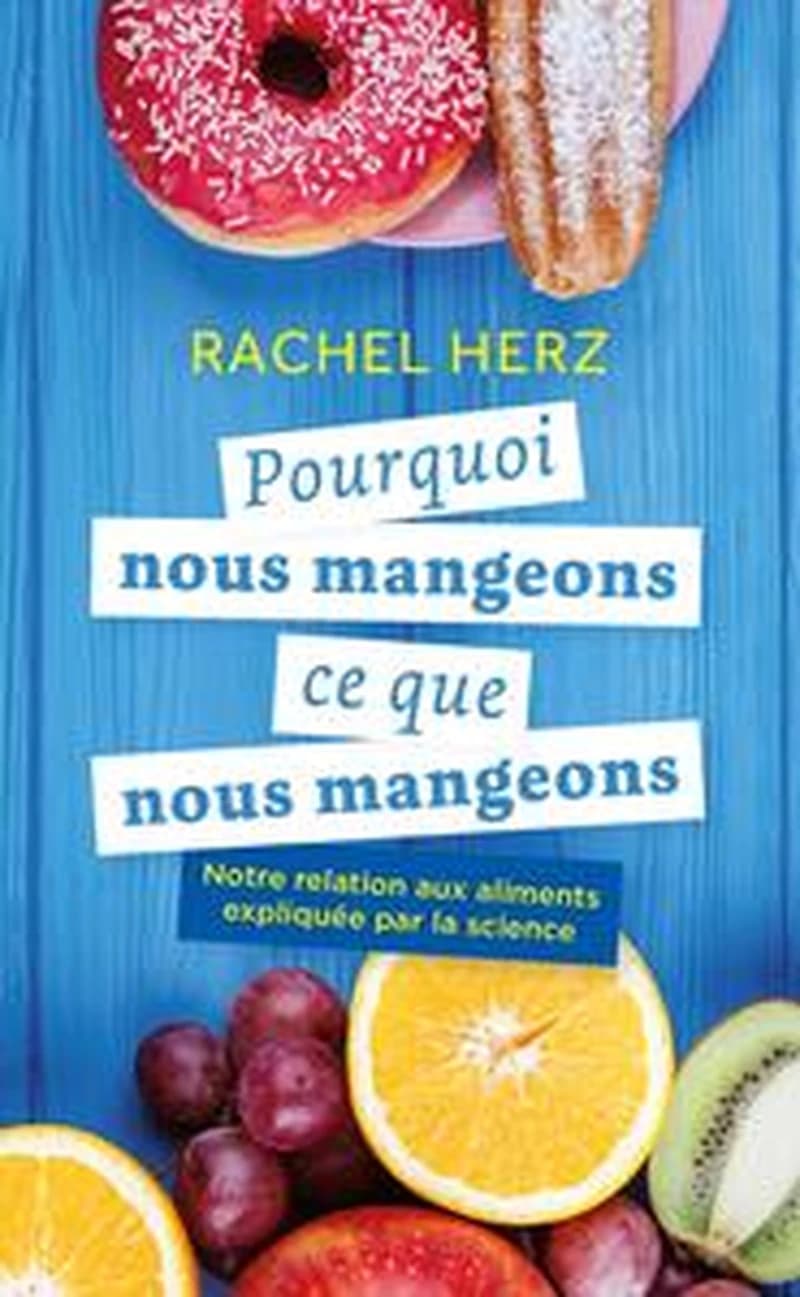 Pourquoi nous mangeons ce que nous mangeons : Notre relation aux aliments expliquée par la science