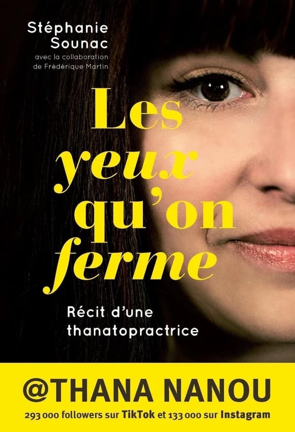 Les yeux qu'on ferme : Récit d'une thanatopractrice