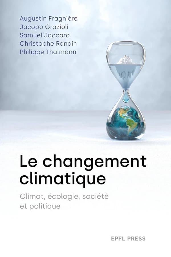 Le changement climatique : Climat, écologie, société et politique