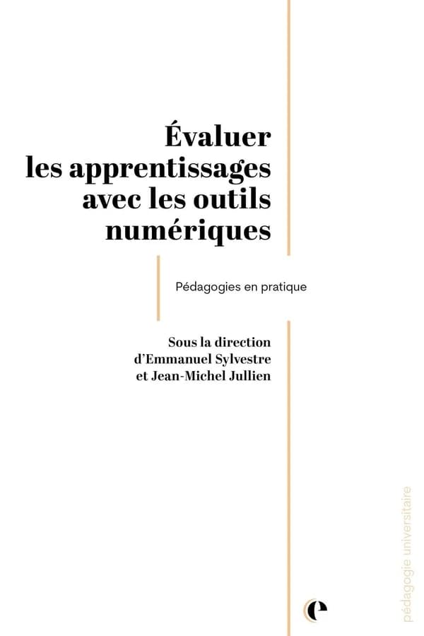 Evaluer les apprentissages avec les outils numériques : pédagogies en pratique