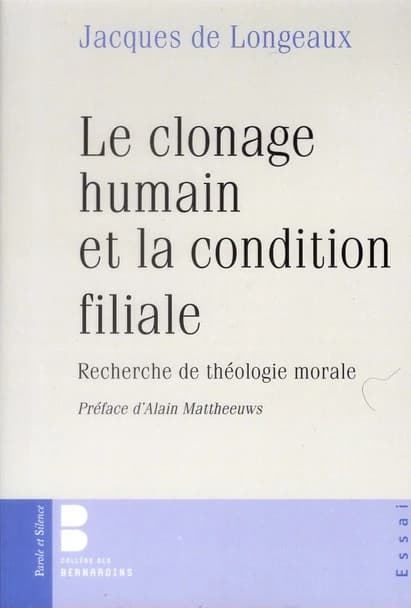 Le clonage humain et la condition filiale : recherche de théologie morale