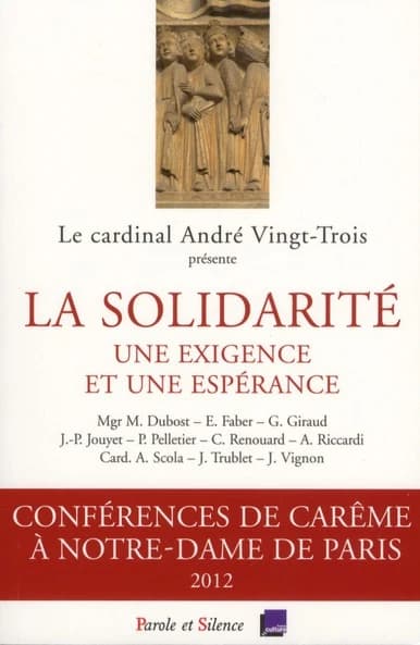 La solidarité : une exigence et une espérance : conférences de Carême à Notre Dame de Paris