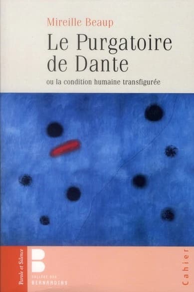 "Le purgatoire" de Dante ou La condition humaine transfigurée