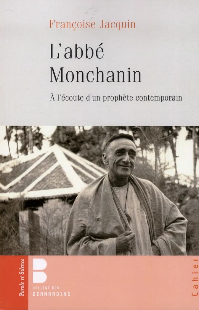L'abbé Monchanin, 1895-1957 : à l'écoute d'un prophète contemporain