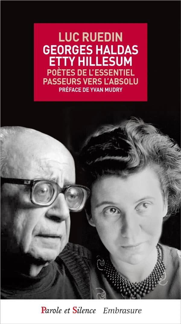 Georges Haldas, Etty Hillesum : Poètes de l'essentiel, passeurs vers l'absolu