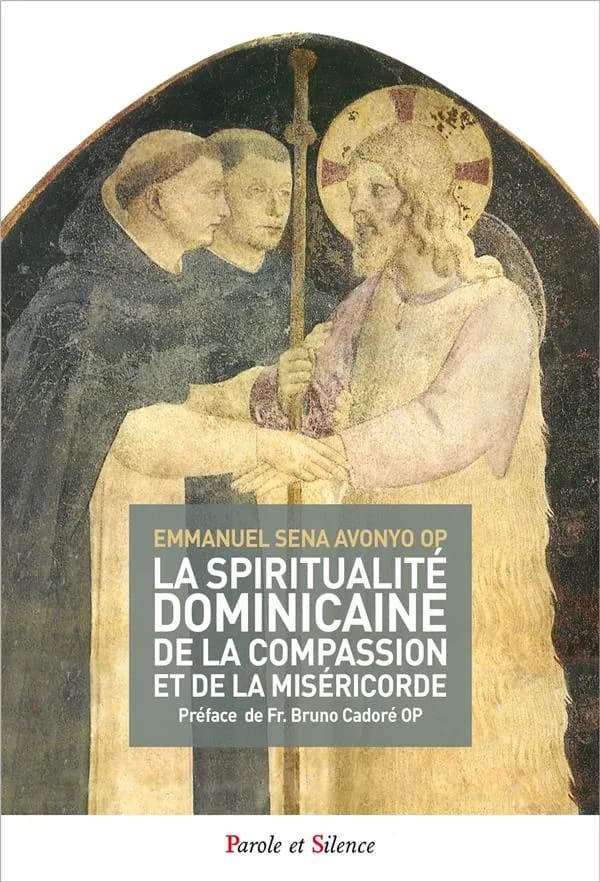 Aux sources de la spiritualité dominicaine