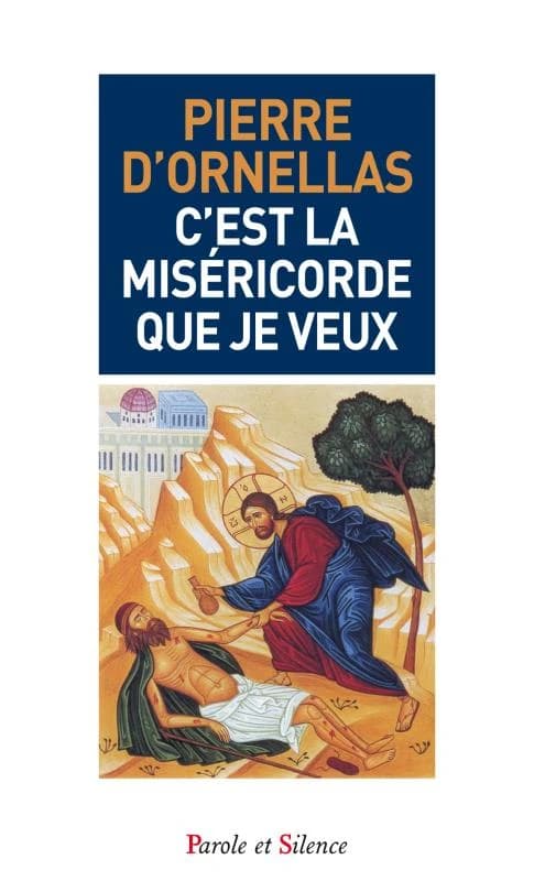 C'est la miséricorde que je veux : "La miséricorde dessine l'image de mon pontificat" : Jean-Paul II