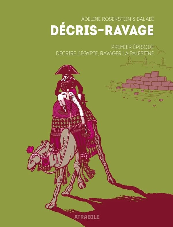 Décris-ravage. Premier épisode, Décrire l'Egypte, ravager la Palestine