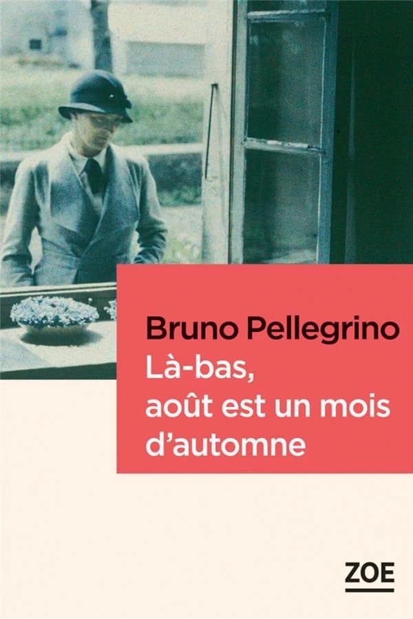 Là-bas, août est un mois d'automne : roman