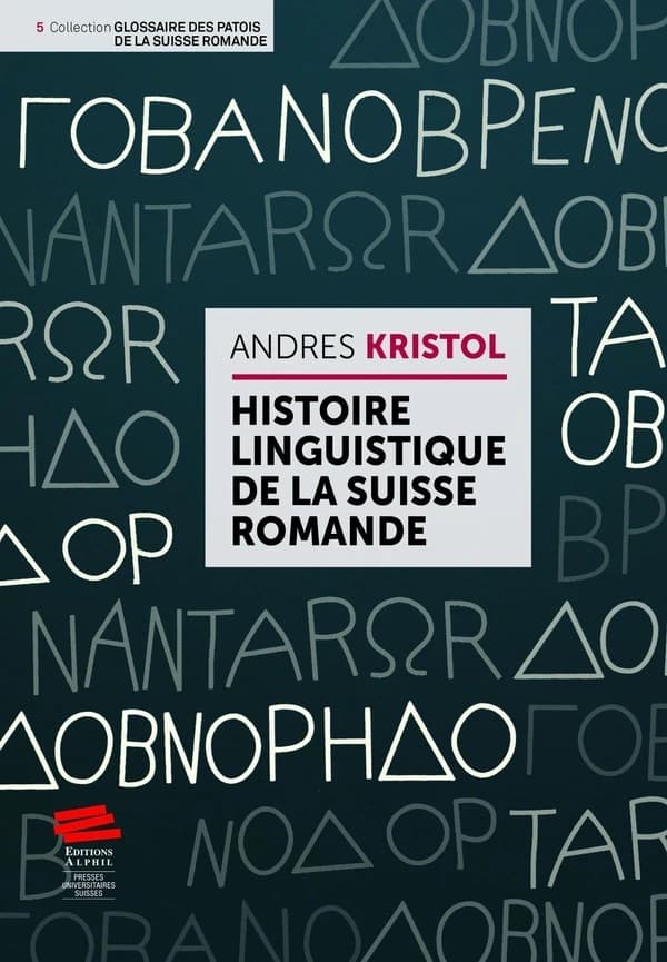 Histoire linguistique de la Suisse romande (2e édition)