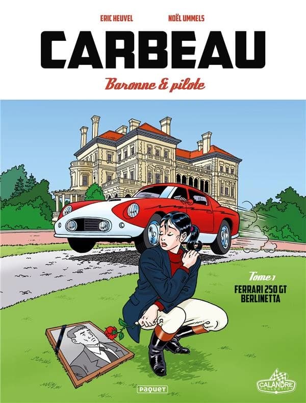 Carbeau, baronne et pilote. Tome 1, Ferrari 250 GT Berlinetta