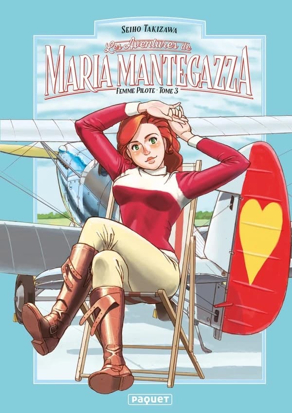 Les aventures de Maria Mantegazza, femme pilote. Volume 3