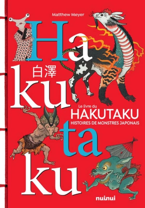 Le livre du Hakutaku ; histoires de monstres japonais