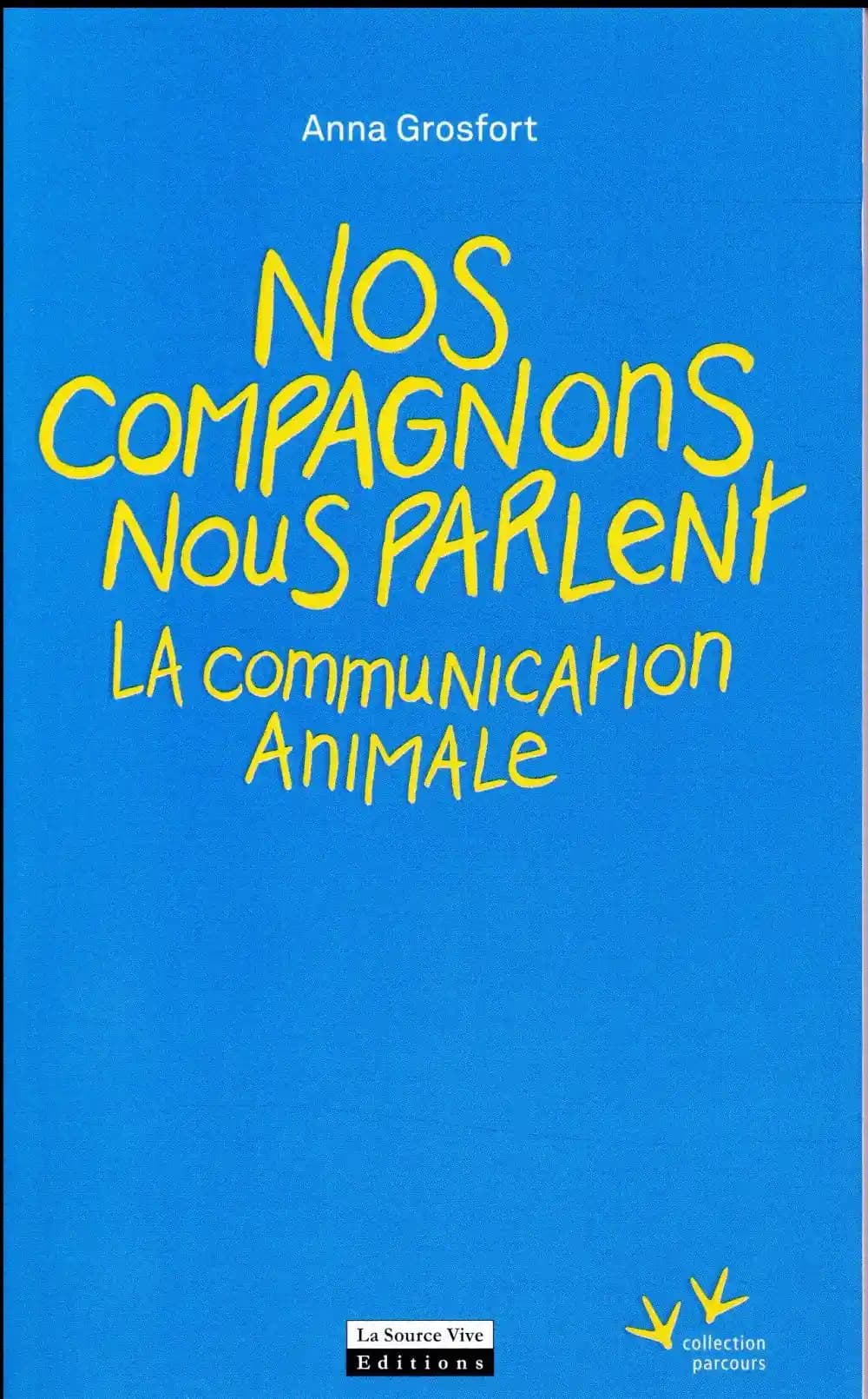 Nos compagnons nous parlent : la communication animale