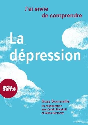 J'ai envie de comprendre : la dépression