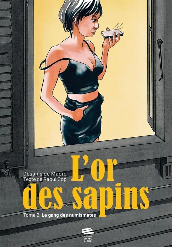 L'or des sapins Tome 2 : Le gang des numismates