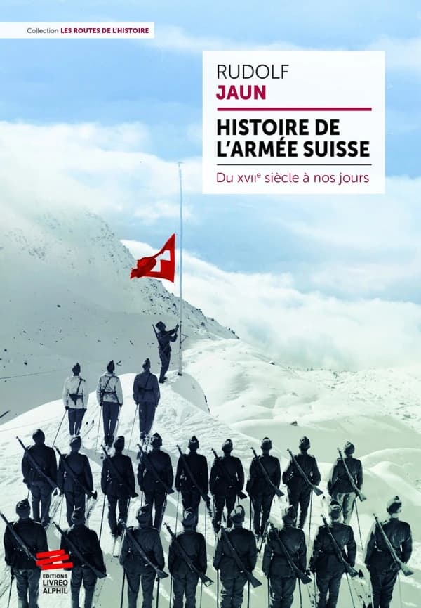 Histoire de l'armée suisse : du XVIIè siècle à nos jours