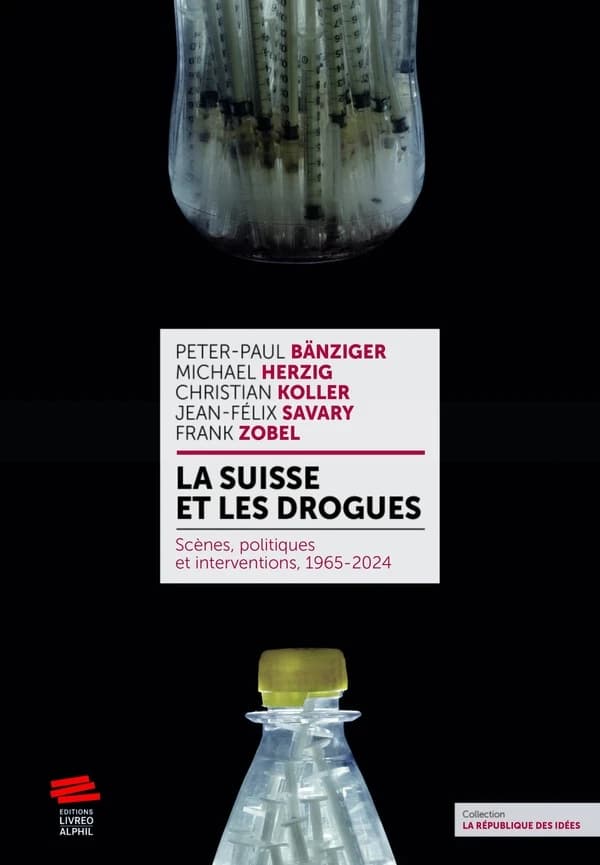 La Suisse et les drogues. Scènes, politiques et interventions, 1965-2024