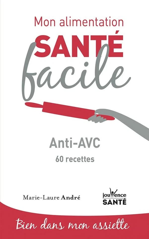 Anti-AVC : 60 recettes