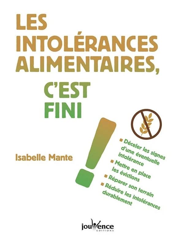Les intolérances alimentaires c'est fini !