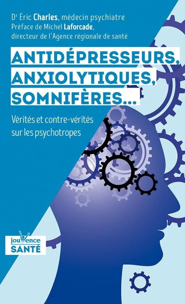 Antidépresseurs, anxiolytiques, somnifères : vérités et contre-vérités sur les psychotropes