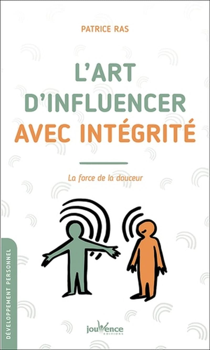 L'art d'influencer avec intégrité : la force de la douceur