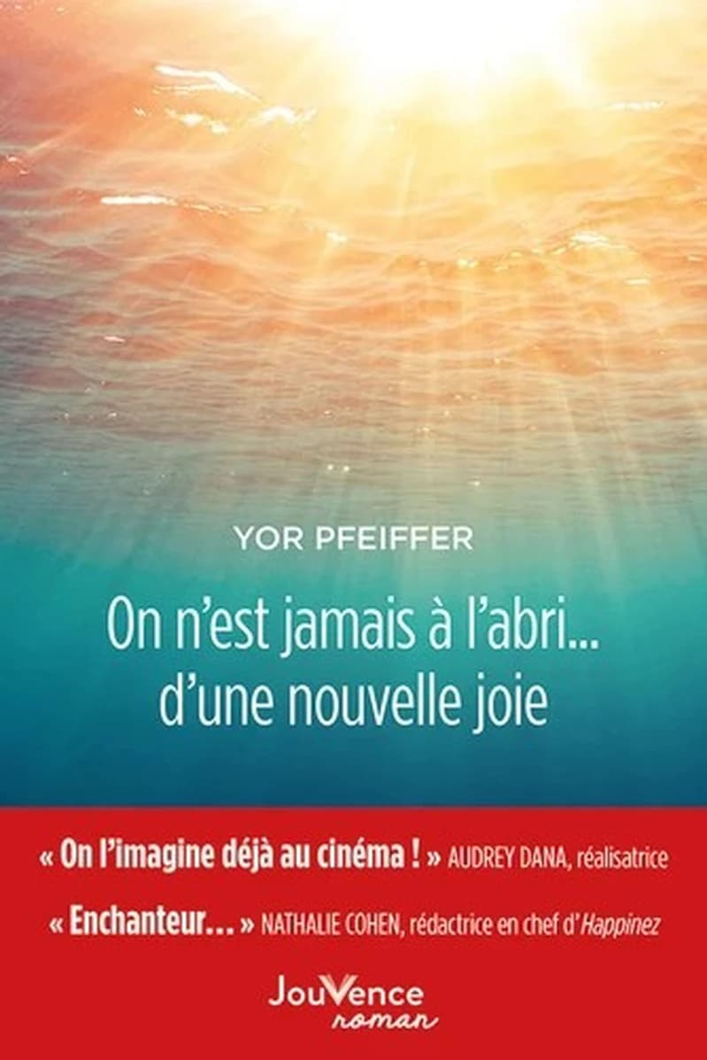On n'est jamais à l'abri, d'une nouvelle joie