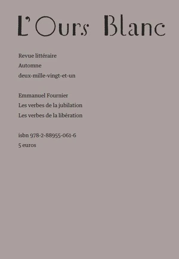 Les verbes de la jubilation ; Les verbes de la libération