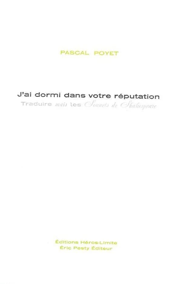 J'ai dormi dans votre réputation : traduire mais les "Sonnets de Shakespeare"