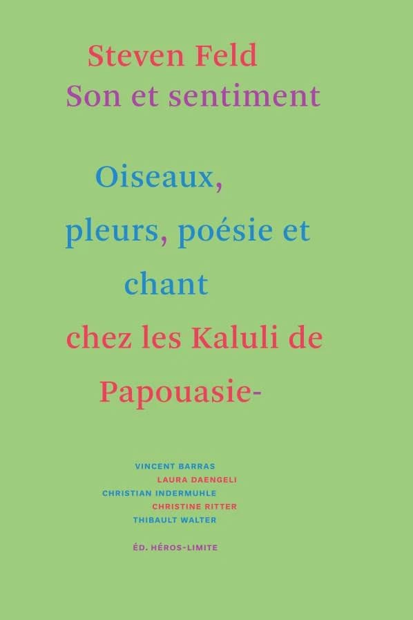 Son et sentiment : oiseaux, pleurs, poésie et chant chez les Kaluli de Papouasie-Nouvelle-Guinée
