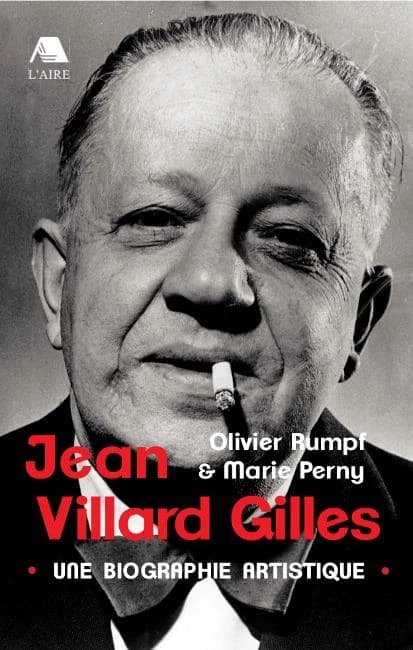 Jean Villard Gilles : une biographie artistique