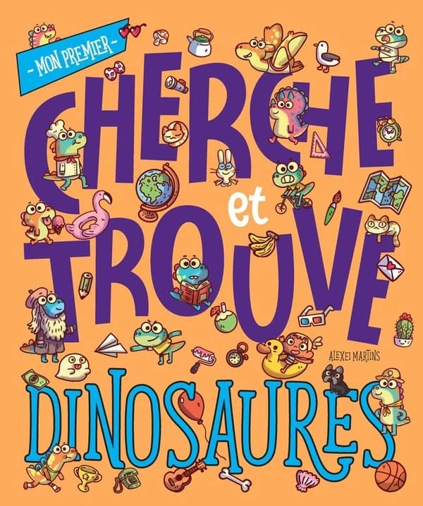 Mon premier cherche et trouve : dinosaures