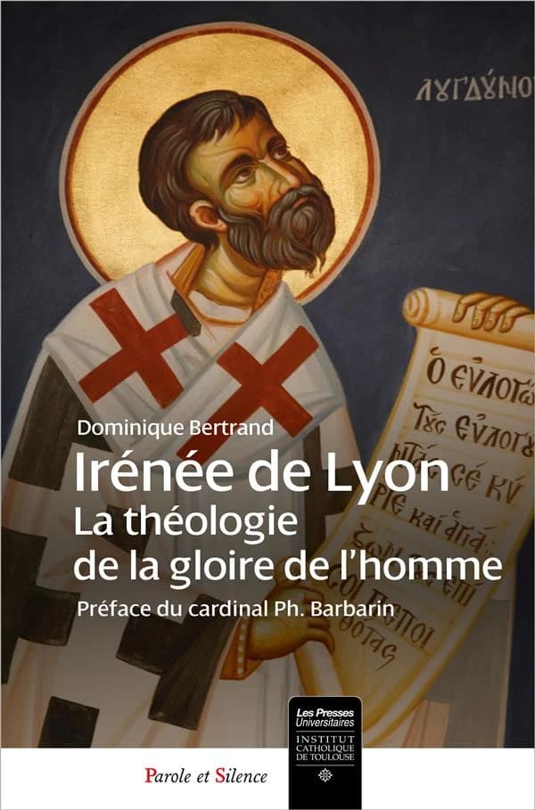 Irénée de Lyon : théologie de la gloire de l'homme