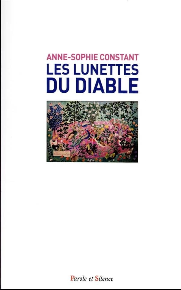 Les lunettes du diable : conversations dans mon jardin