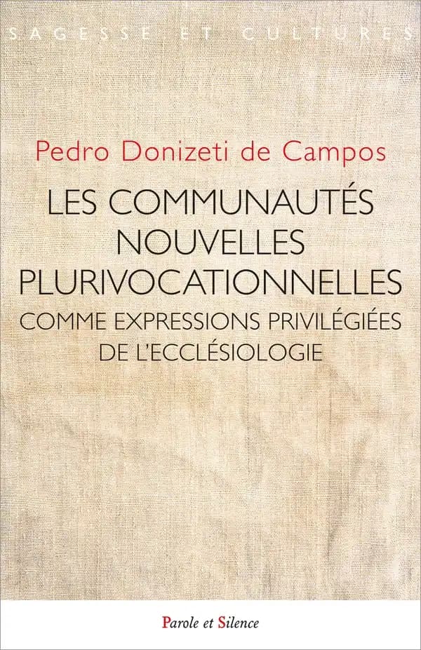 Les communautés nouvelles plurivocationnelles comme expressions privilégiées de l'écclésiologie conciliaire