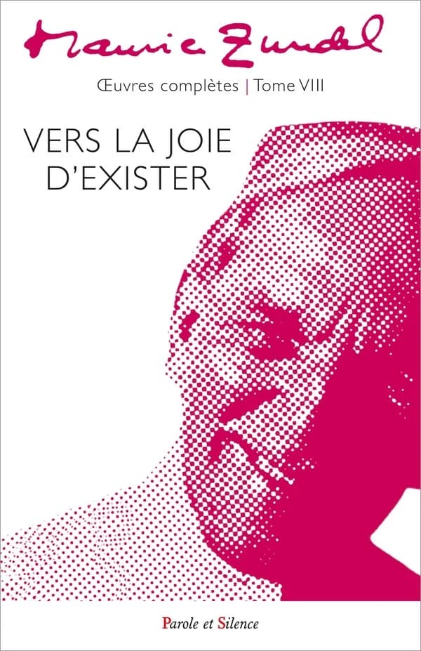 Oeuvres complètes Tome 8 : Vers la joie d'exister