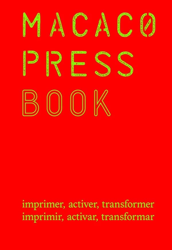 Macaco press book : imprimer, activer, transformer