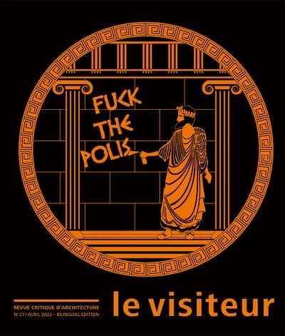 Revue le visiteur n.27 : fuck the polis
