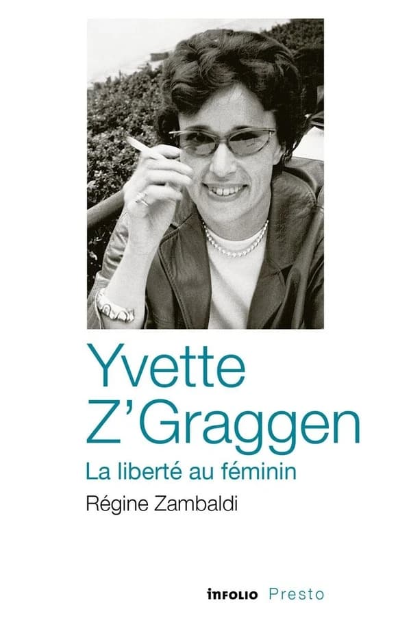 Yvette Z'Graggen, la liberté au féminin