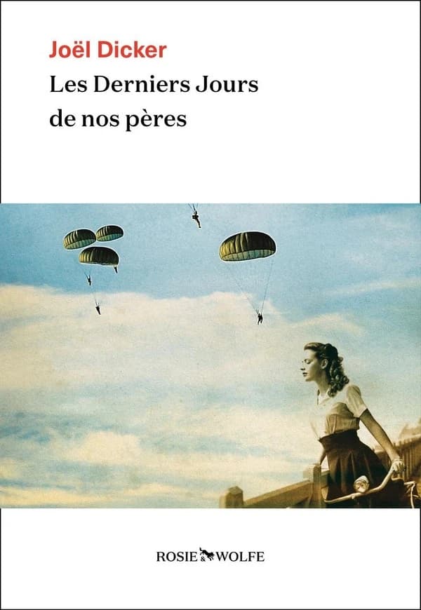Les derniers jours de nos pères : roman