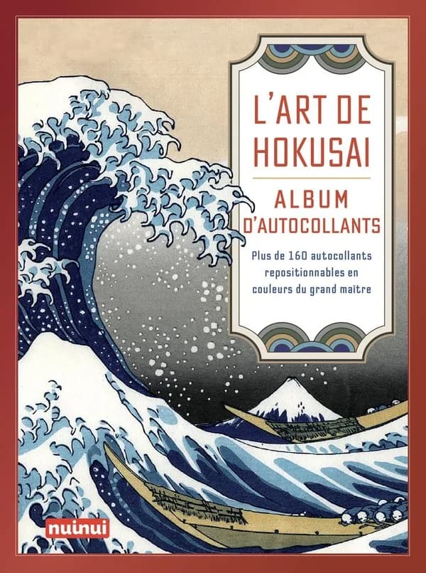 L'Art de Hokusai : Album d'autocollants - Plus de 160 autocollants repositionnables en couleurs du grand maître
