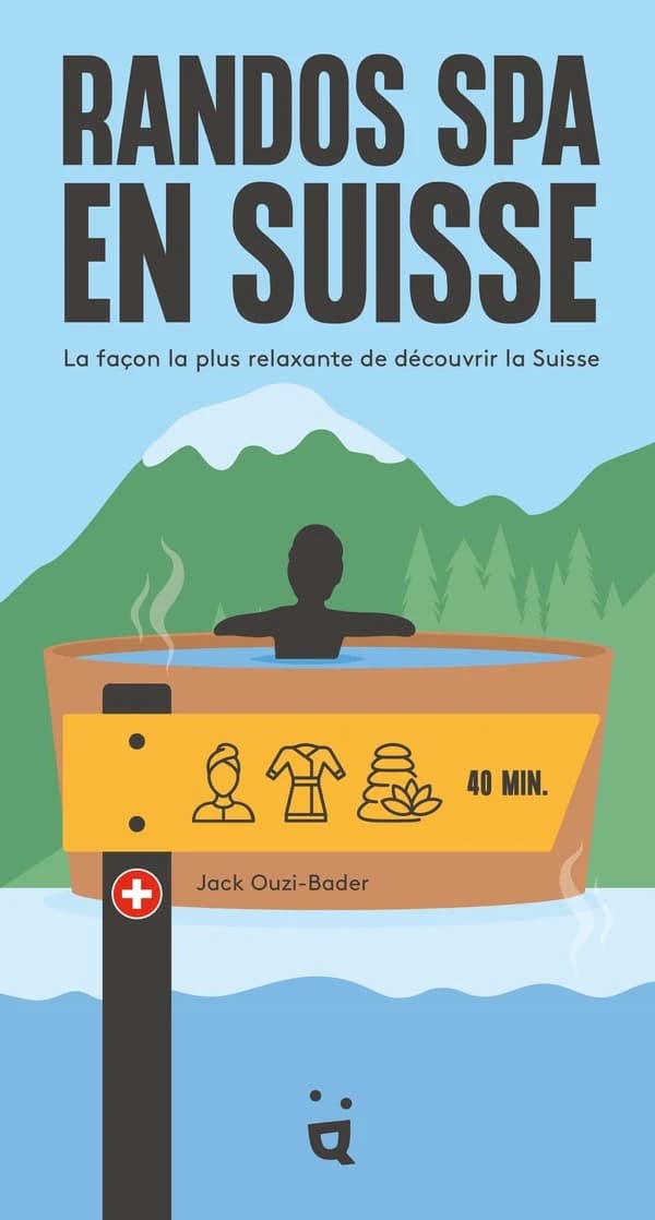 Randos spa en Suisse : la façon la plus relaxante de découvrir la Suisse