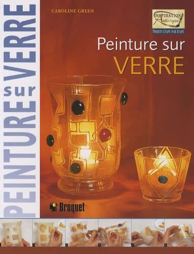 Peinture sur verre. Projets étape par étape