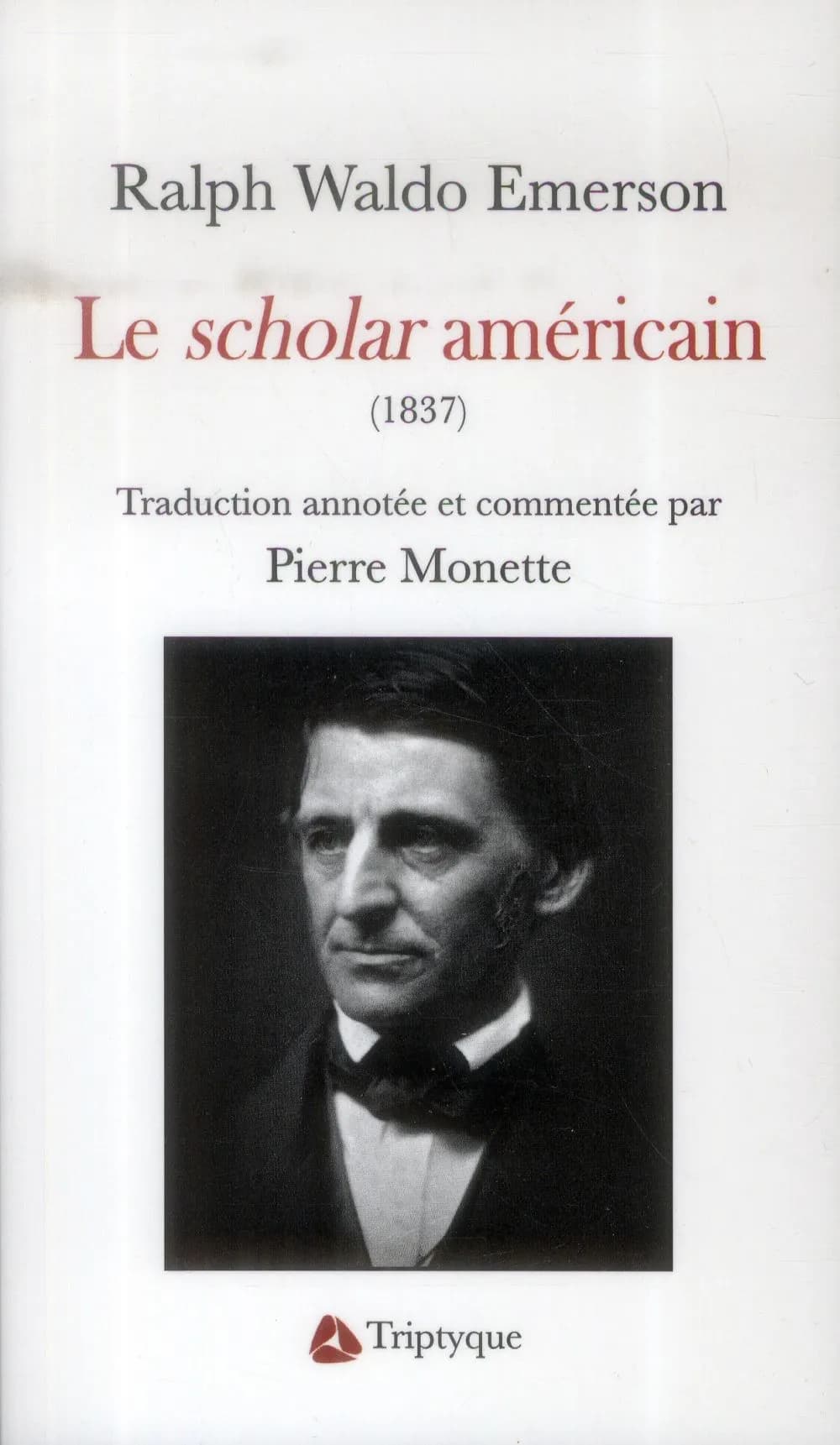 Le scholar américain de Ralph Waldo Emerson, 1837 : traduction annotée et commentée